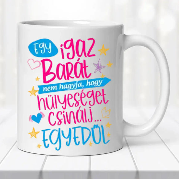 Barátnős bögre – legjobb barátnőknek