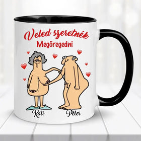 Egyedi vicces bögre szerelmespároknak - Veled szeretnék megöregedni Bögre - 0
