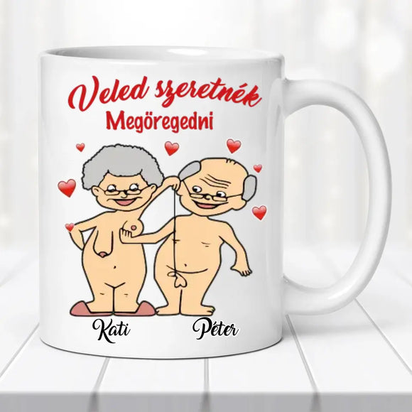 Szerelmes bögre – „Veled szeretnék megöregedni” felirattal