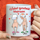 Egyedi vicces bögre szerelmespároknak - Veled szeretnék megöregedni Bögre-6