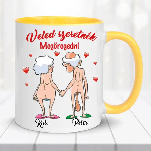Egyedi vicces bögre szerelmespároknak - Veled szeretnék megöregedni Bögre