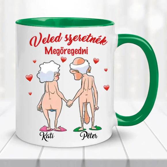 Egyedi vicces bögre szerelmespároknak - Veled szeretnék megöregedni Bögre