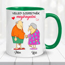 Egyedi vicces bögre szerelmespároknak - Veled szeretnék megöregedni Bögre-8