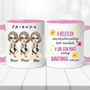 Barátnős bögre – három lányos, vicces felirattal-3