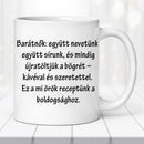 Barátnős bögre - saját idézettel-4