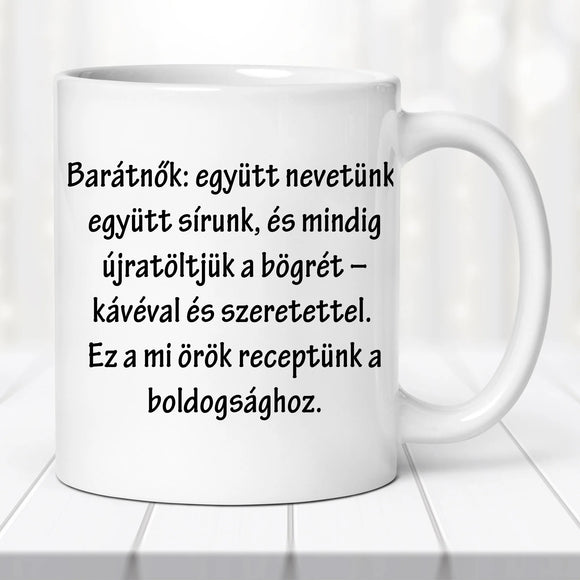 Barátnős bögre - saját idézettel