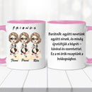 Barátnős bögre - saját idézettel-5