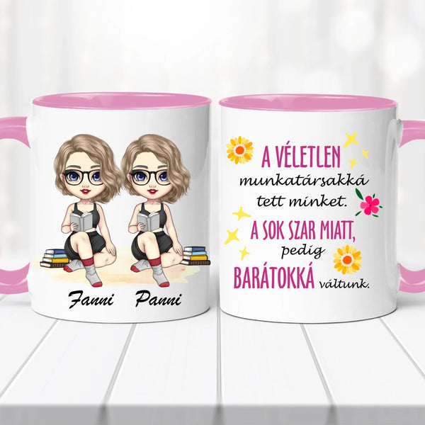Barátnős bögre – „A véletlen munkatárssá tett minket…” felirattal