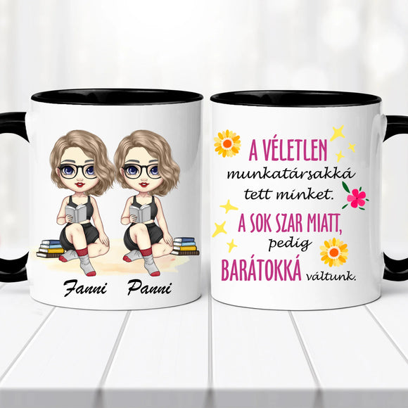 Barátnős bögre – „A véletlen munkatárssá tett minket…” felirattal