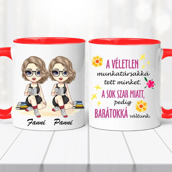 Barátnős bögre – „A véletlen munkatárssá tett minket…” felirattal