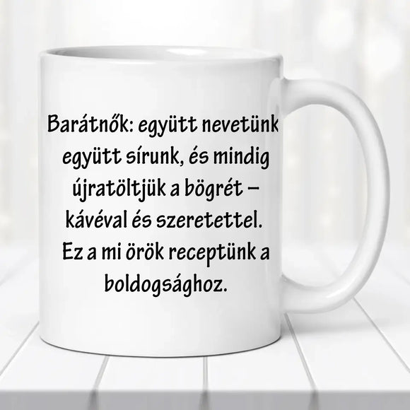 Barátnős bögre - saját idézettel