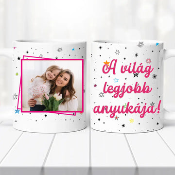 „A világ legjobb anyukája” Egyedi Fényképes Bögre – Saját Fotóval Szerkeszthető Ajándék