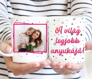 „A világ legjobb anyukája” Egyedi Fényképes Bögre – Saját Fotóval Szerkeszthető Ajándék - 0